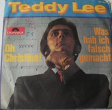 Teddy Lee - Oh Christina / Was hab ich falsch gemacht