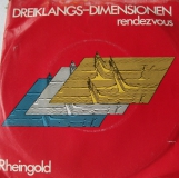 Rheingold - Dreiklangs - Dimensionen / Rendezvous