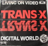 Trans X - Living on Video / Digital World