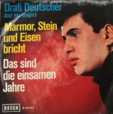 Drafi Deutscher - Marmor Stein und Eisen bricht / Das sind die einsamen Jahre